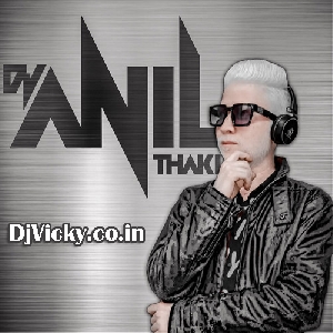 Jise Dekh Mera Dil Dhadka Dance Remix Dj Song Mp3 - Dj Anil Thakur